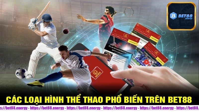 Các loại hình thể thao phổ biến trên Bet88