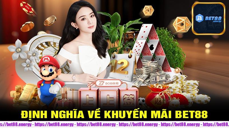 Định nghĩa về Khuyến Mãi Bet88